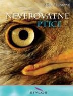 NEVEROVATNE PTICE