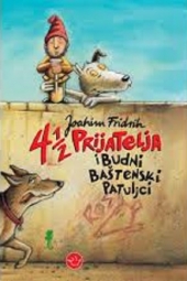4 1/2 PRIJATELJA I BUDNI BAŠTENSKI PATULJCI