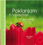 GROH MINI POKLANJAM TI NAJSREĆNIJE TRENUTKE