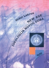 NEW AGE - IDEOLOGIJA NOVOG DOBA
