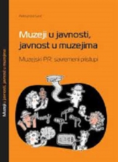 MUZEJI U JAVNOSTI, JAVNOST U MUZEJIMA