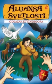 ALIJANSA SVETLOSTI 1 ODLAZAK IZ VINDIGORA