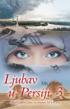 LJUBAV U PERSIJI III DEO