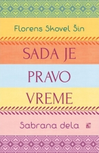 SADA JE PRAVO VREME