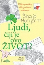 LJUDI, ČIJI JE OVO ŽIVOT